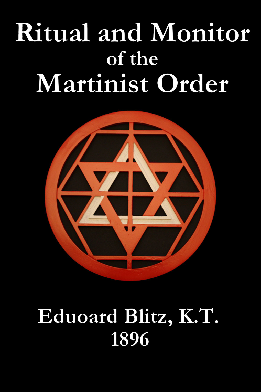 Ritual and Monitor of the Martinist Order By