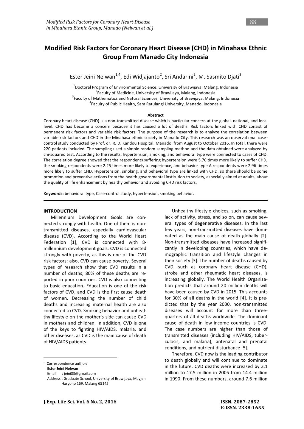 Modified Risk Factors for Coronary Heart Disease (CHD) in Minahasa Ethnic Group from Manado City Indonesia