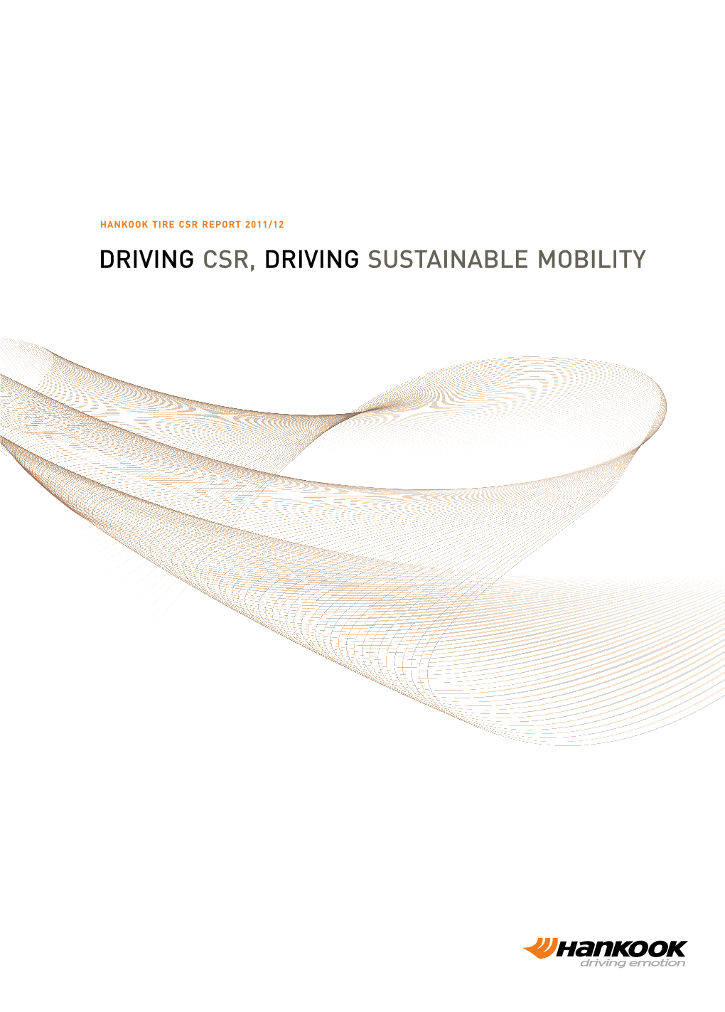 Driving CSR, Driving Sustainable Mobility About This Report