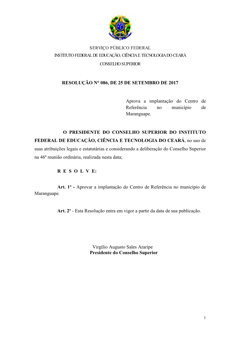 RESOLUÇÃO N° 086, DE 25 DE SETEMBRO DE 2017 Aprova A