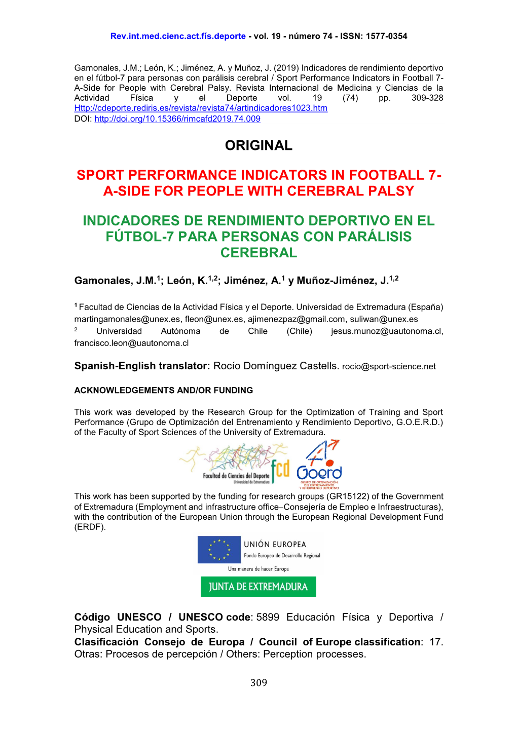 Original Sport Performance Indicators in Football 7- A