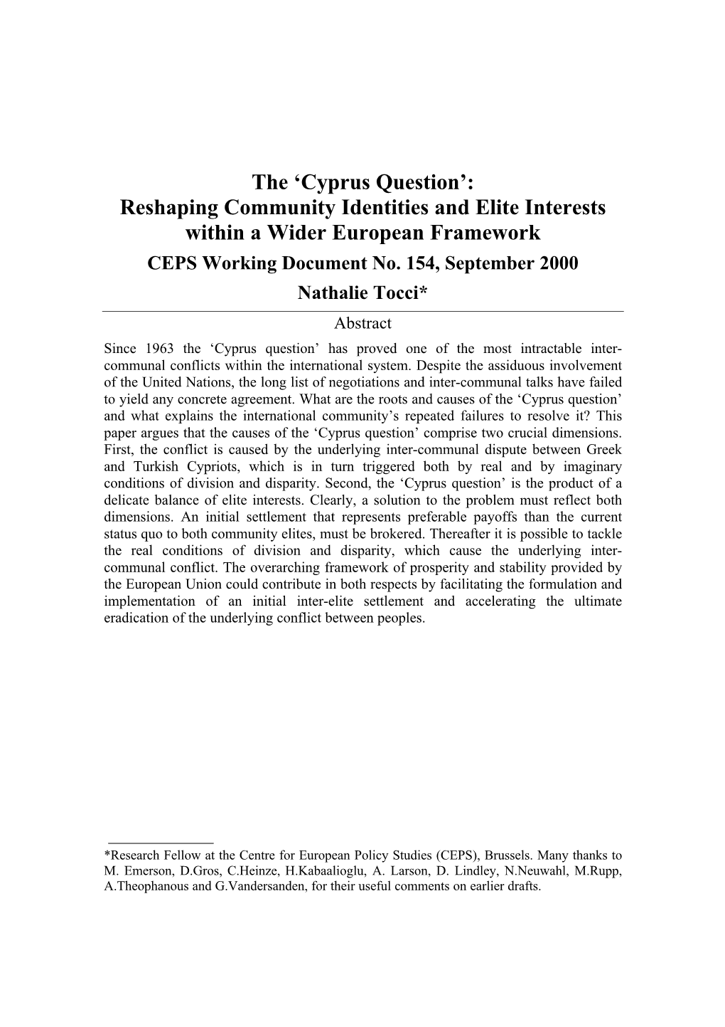 Cyprus Question’: Reshaping Community Identities and Elite Interests Within a Wider European Framework CEPS Working Document No