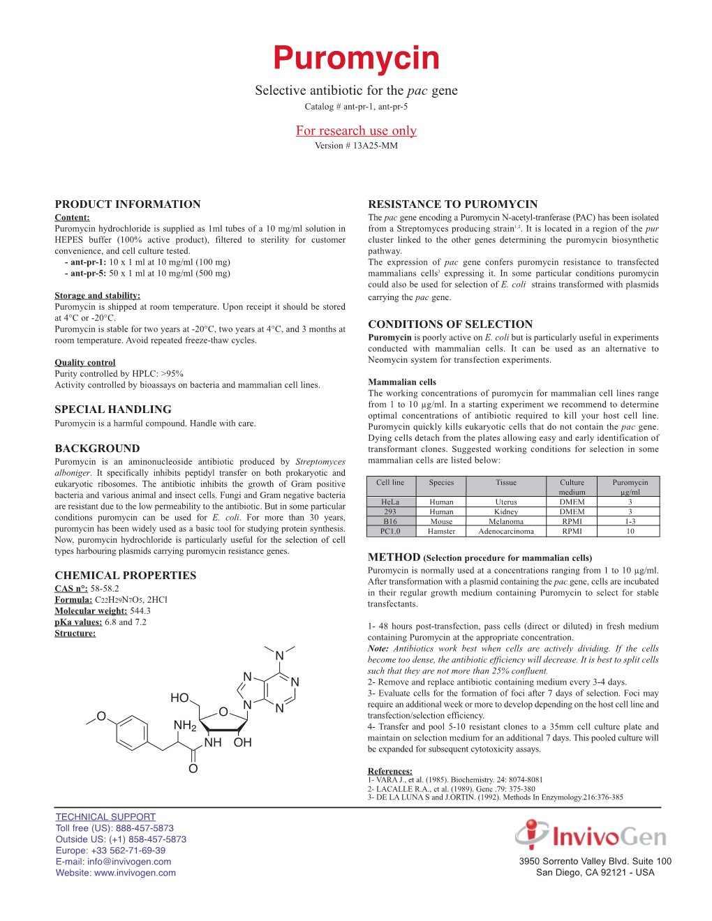 Puromycin Selective Antibiotic for the Pac Gene Catalog # Ant-Pr-1, Ant-Pr-5 for Research Use Only Version # 13A25-MM