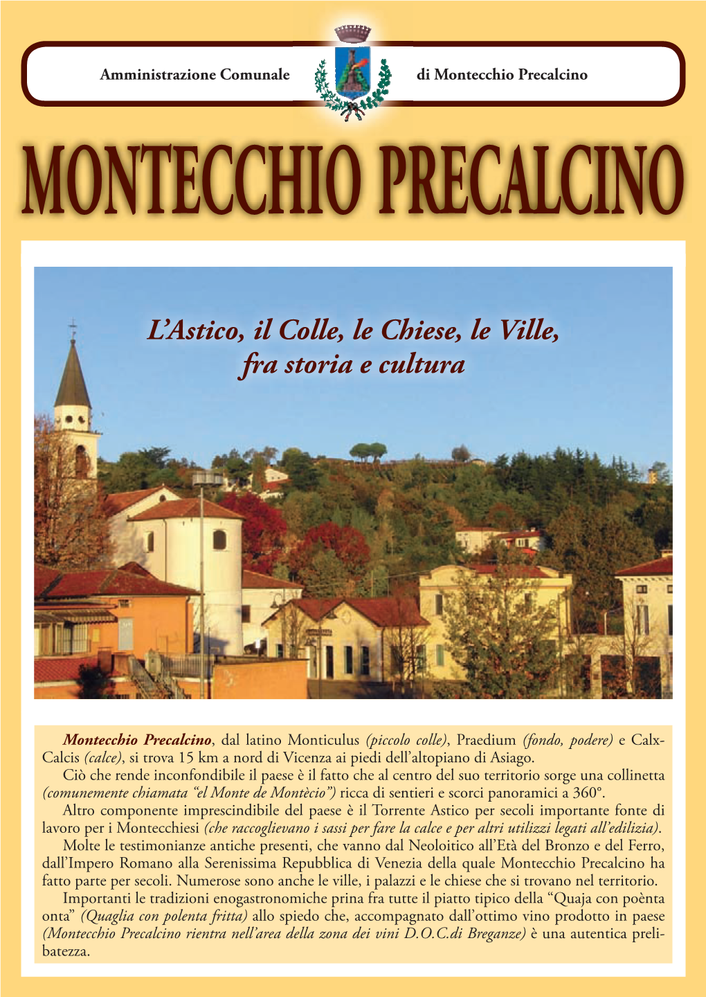 Montecchio Precalcino MONTECCHIO PRECALCINO
