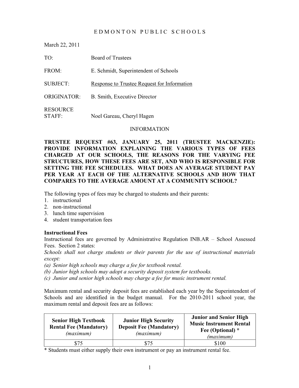 1 E D M O N T O N P U B L I C S C H O O L S March 22, 2011 TO: Board of Trustees FROM: E. Schmidt, Superintendent of Schools