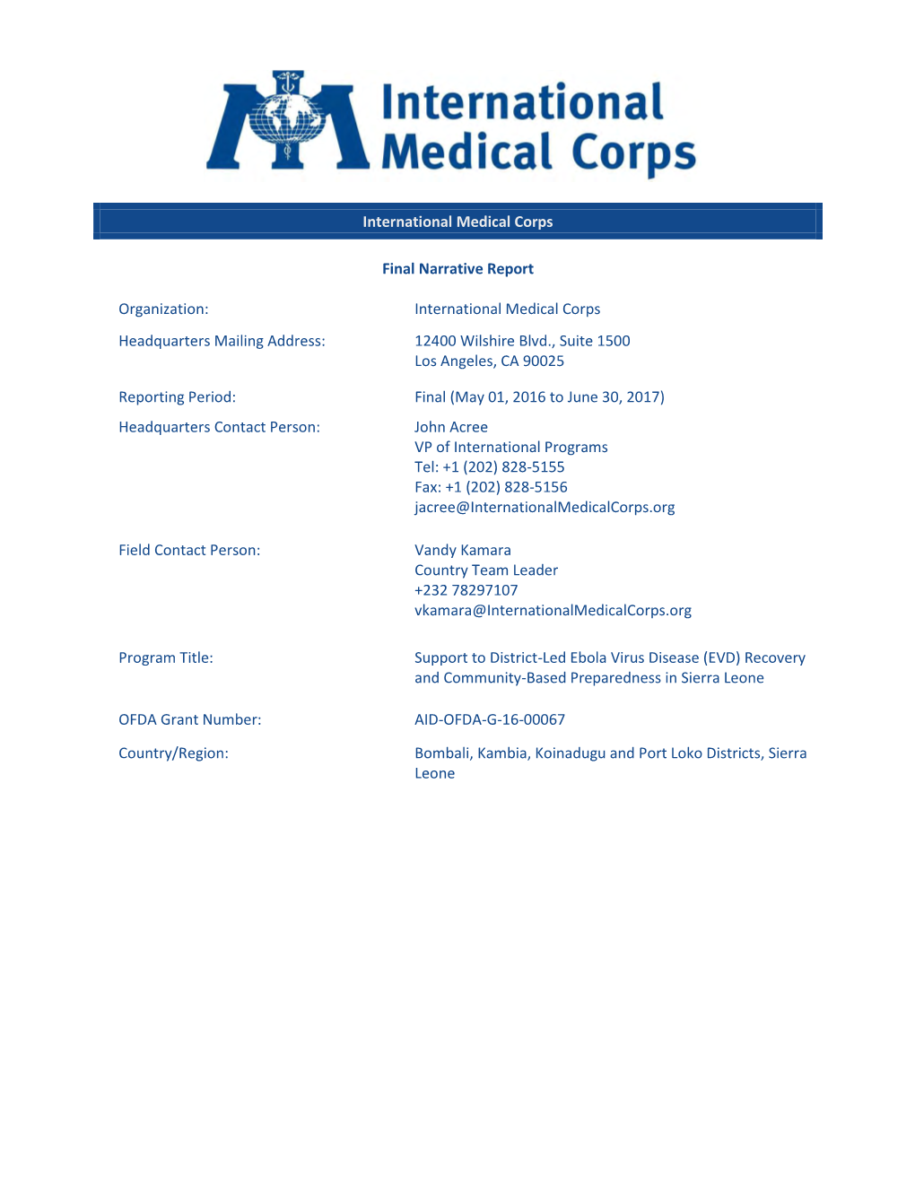 International Medical Corps Headquarters Mailing Address: 12400 Wilshire Blvd., Suite 1500 Los Angeles, CA 90025