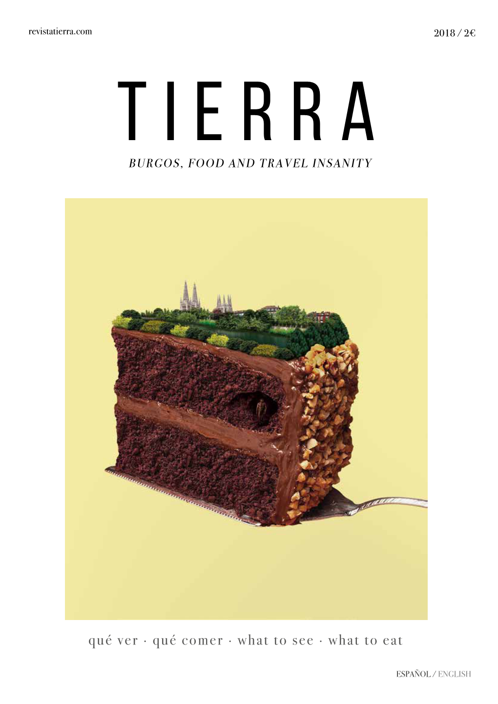 Tierra.Com 2018 / 2€ TIERRA BURGOS, FOOD and TRAVEL INSANITY