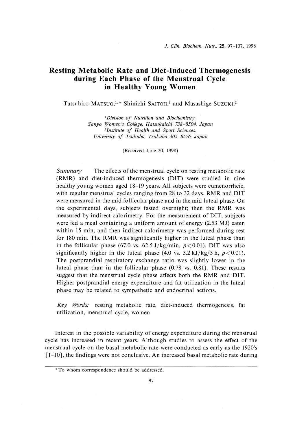 Resting Metabolic Rate and Diet-Induced Thermogenesis During Each Phase of the Menstrual Cycle in Healthy Young Women Summary Th