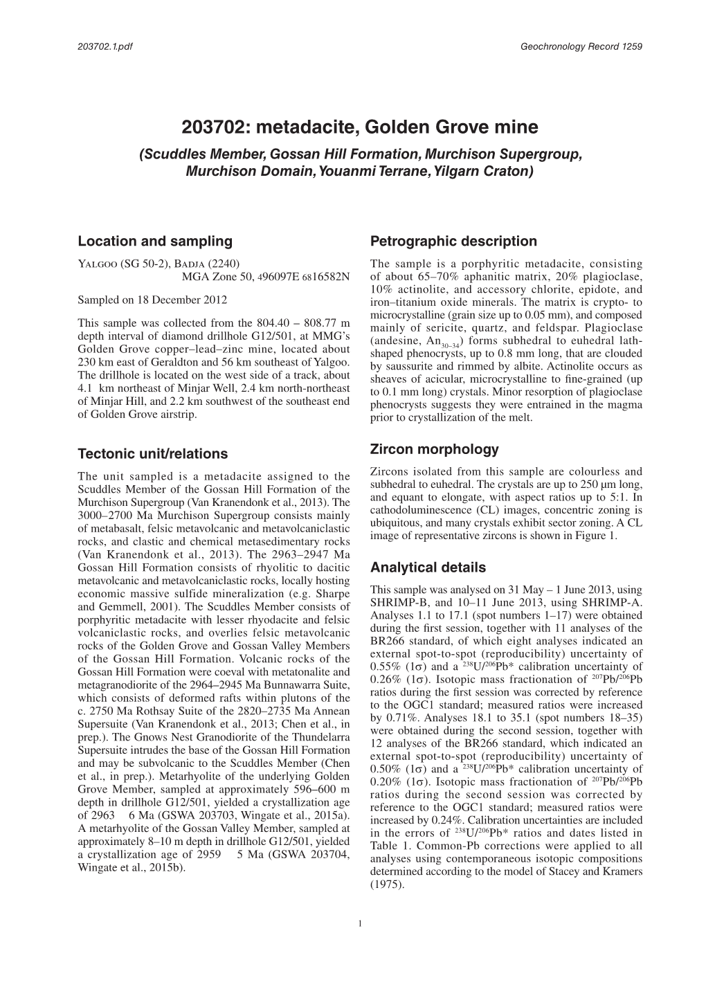 203702: Metadacite, Golden Grove Mine (Scuddles Member, Gossan Hill Formation, Murchison Supergroup, Murchison Domain, Youanmi Terrane, Yilgarn Craton)