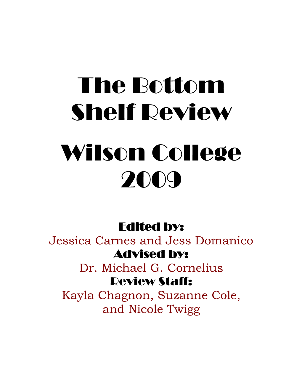 The Bottom Shelf Review Wilson College 2009