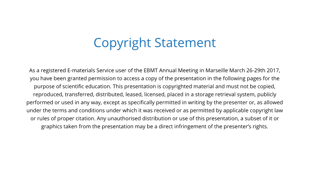 As a Registered E-Materials Service User of the EBMT Annual Meeting in Marseille March 26-29Th 2017, You Have Been Granted Permi