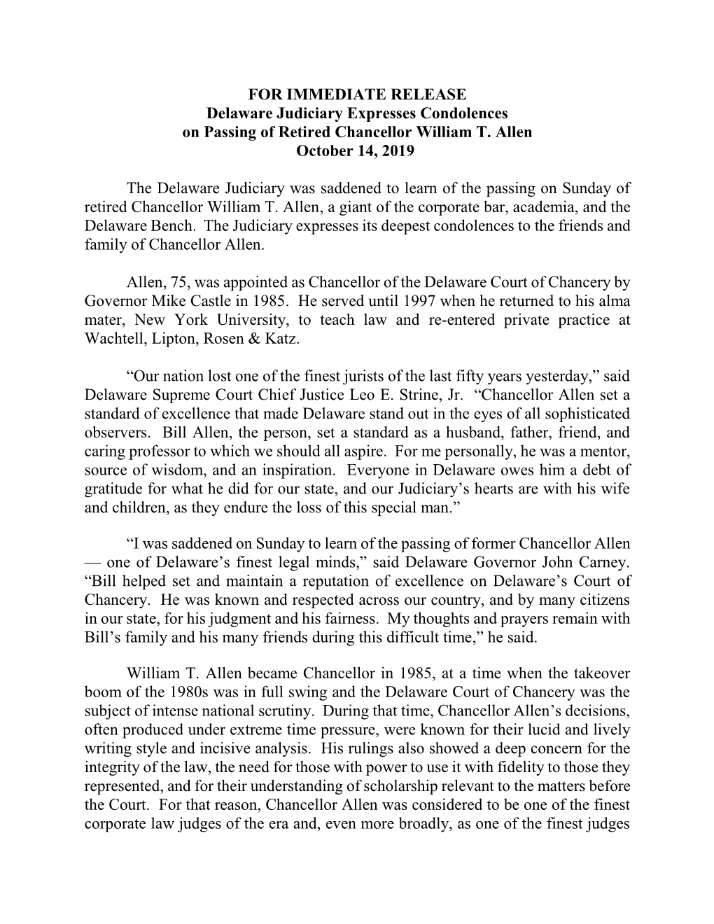 FOR IMMEDIATE RELEASE Delaware Judiciary Expresses Condolences on Passing of Retired Chancellor William T