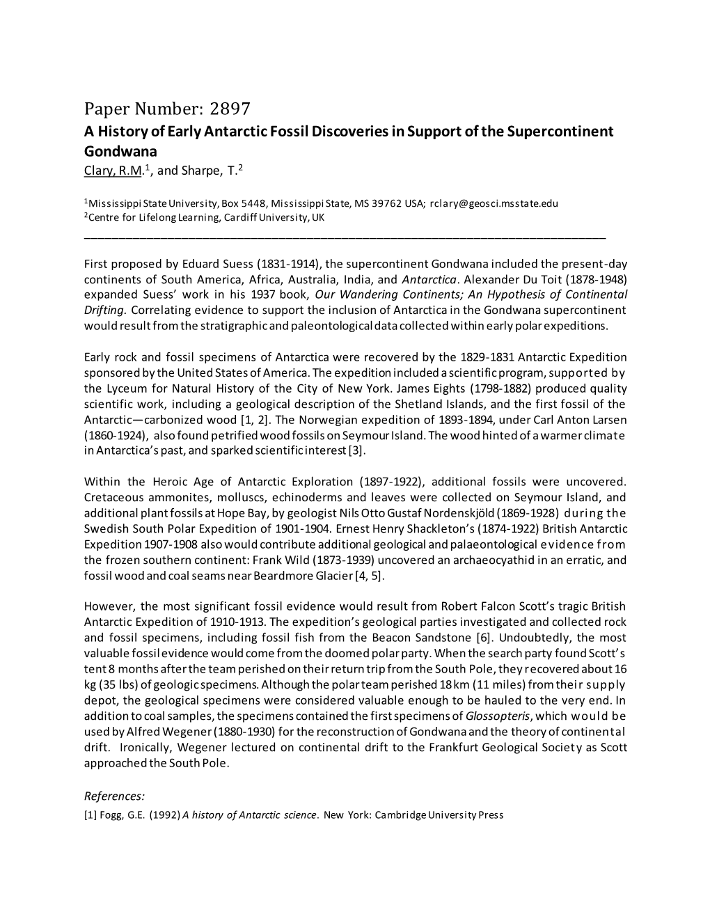 Paper Number: 2897 a History of Early Antarctic Fossil Discoveries in Support of the Supercontinent Gondwana Clary, R.M.1, and Sharpe, T.2