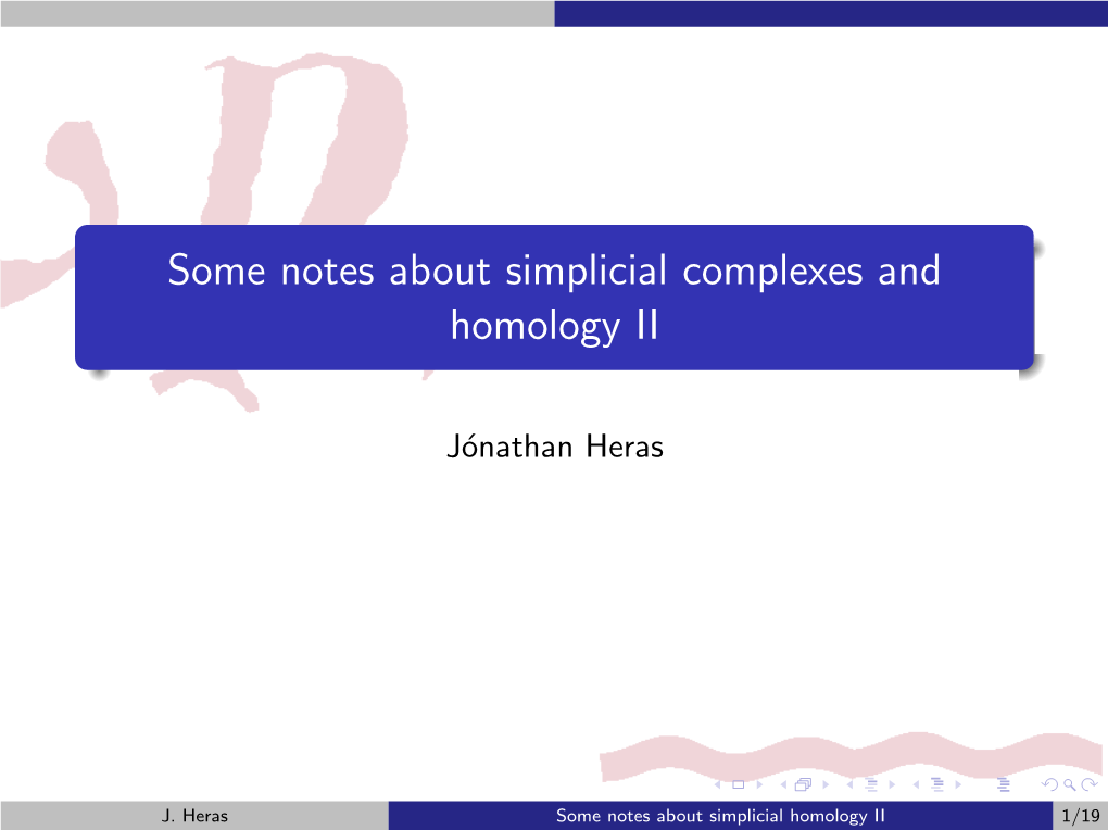 Some Notes About Simplicial Complexes and Homology II