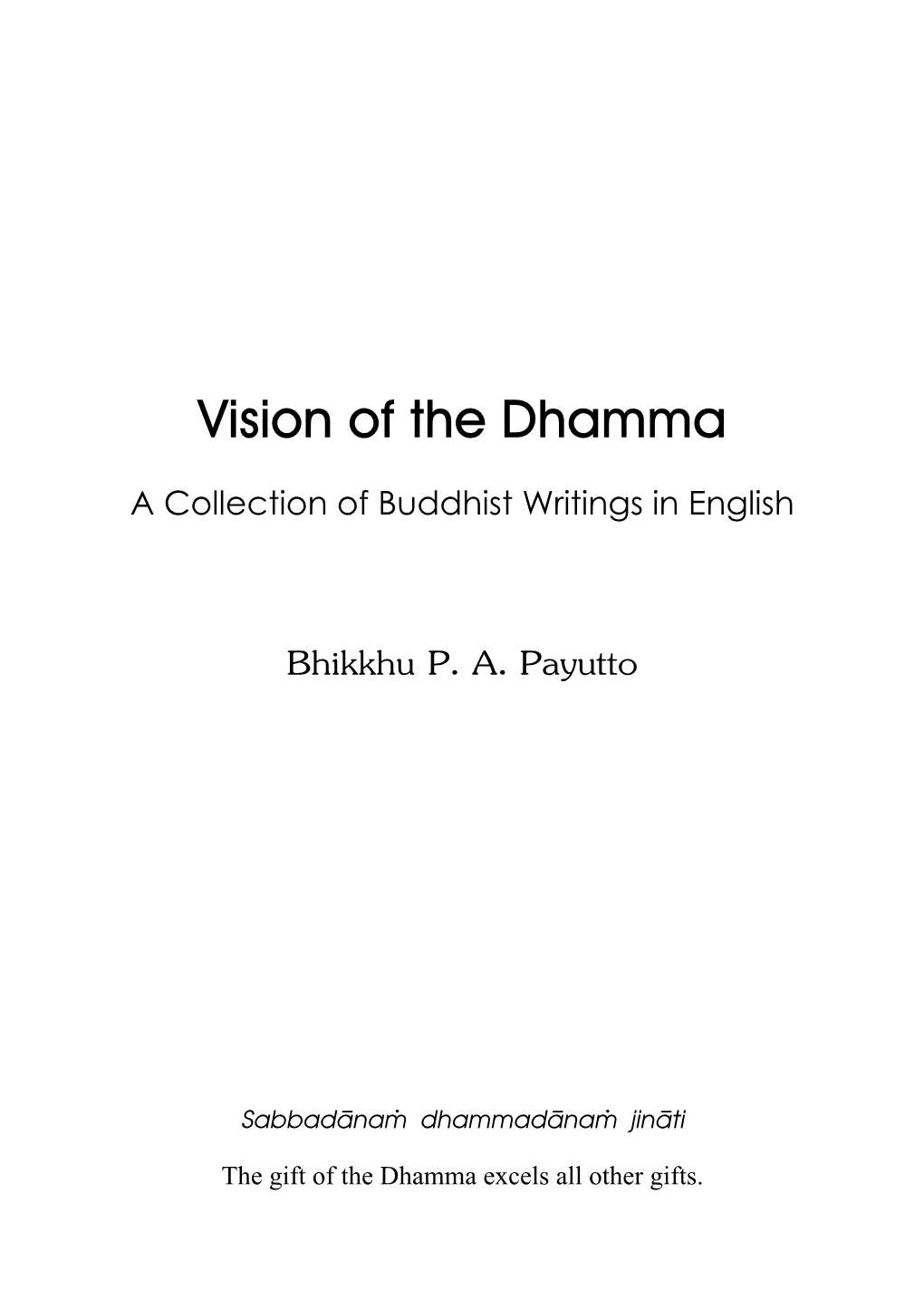 Vision of the Dhamma Bhikkhu P. A. Payutto