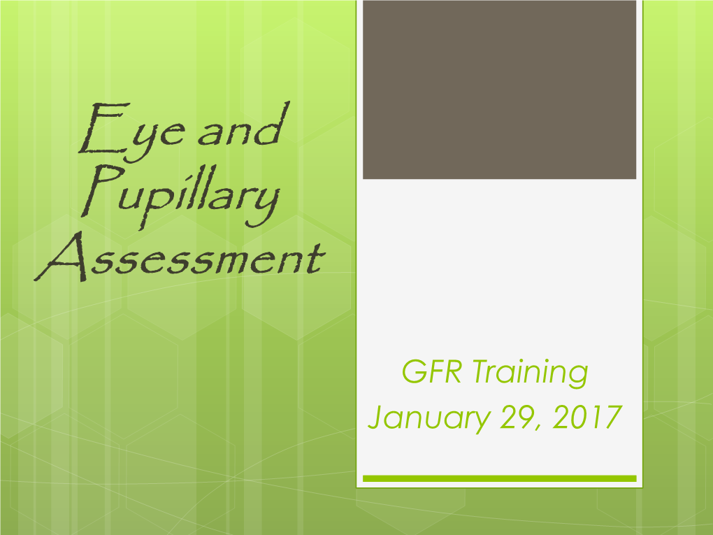 Eyes and Pupillary Assessment