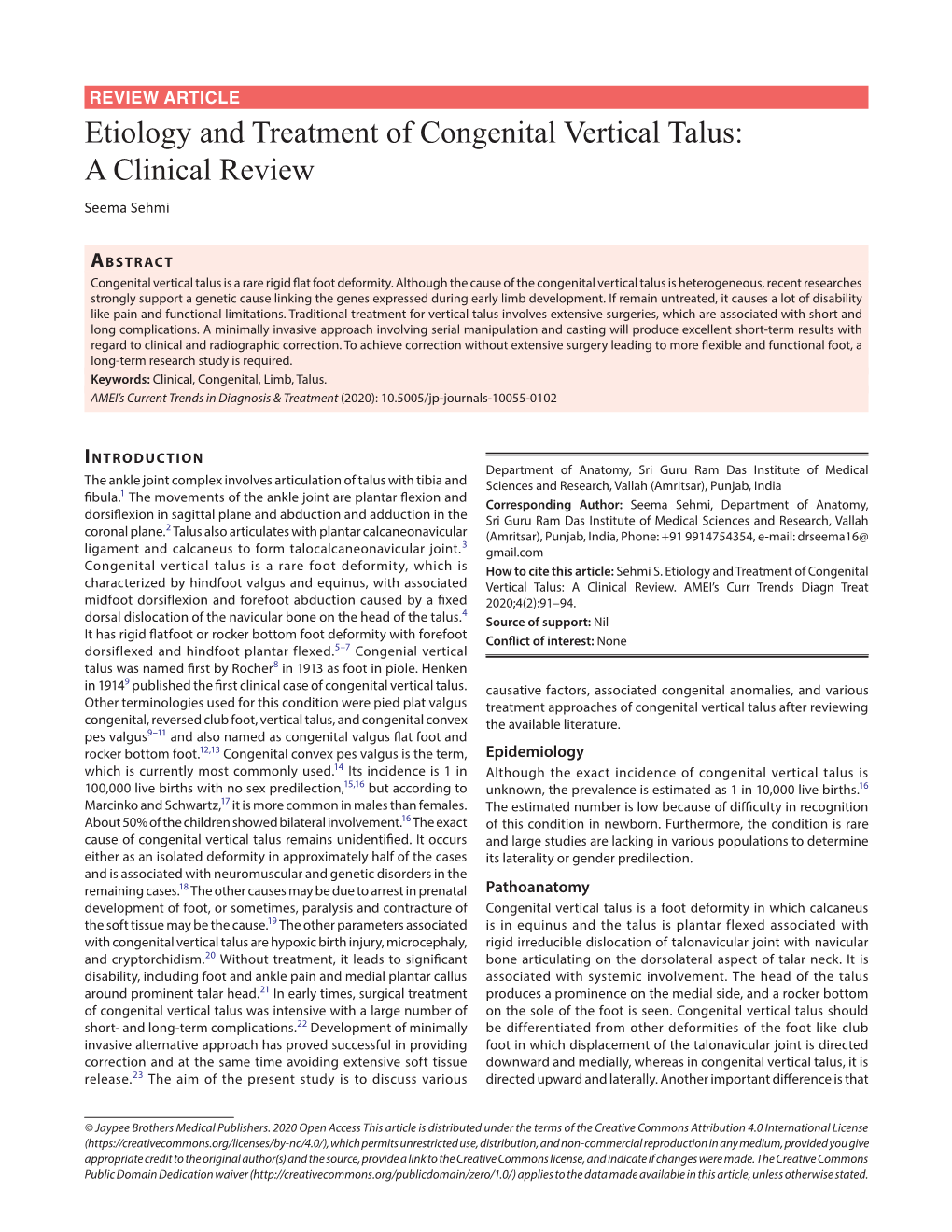 Etiology and Treatment of Congenital Vertical Talus: a Clinical Review Seema Sehmi