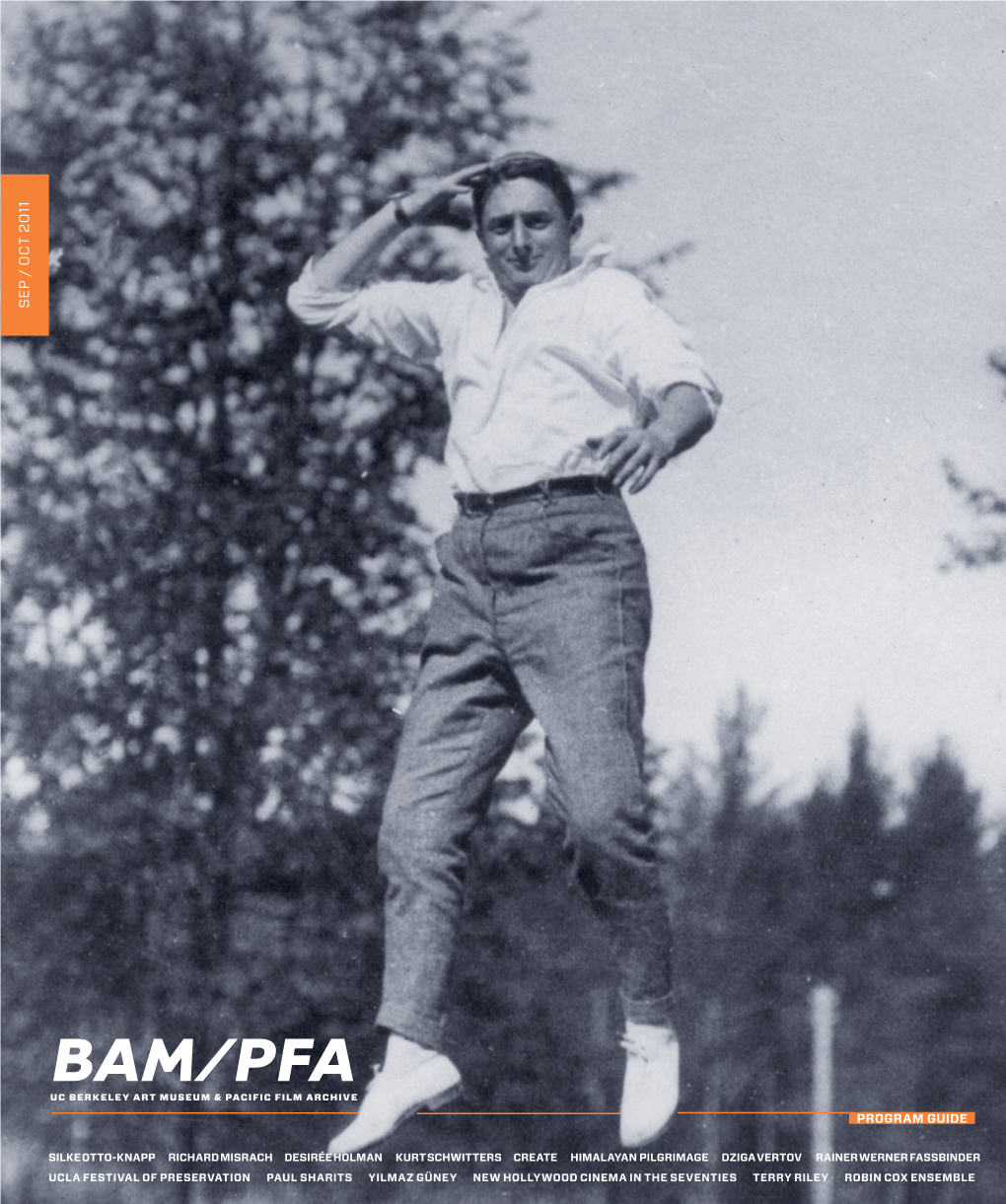 BAM/PFA Program Guide Were Initiated by Bampfa.Berkeley.Edu/Signup