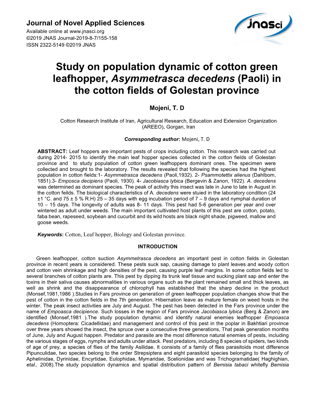 Study on Population Dynamic of Cotton Green Leafhopper, Asymmetrasca Decedens (Paoli) in the Cotton Fields of Golestan Province