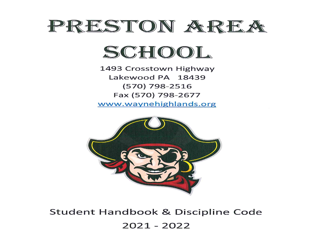 Student Handbook 2021-2022 Grades K-8 Preston Area School 1493 Crosstown Highway Lakewood, PA 18439 Office (570) 798-2516 Fax (570) 798-2677