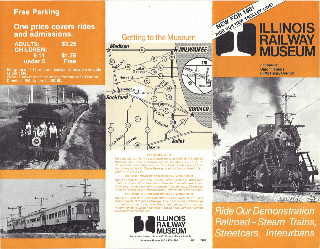 ILLINOIS RAILWAY MUSEUM Locatediat Uniion,Lilinois 60180, in Mchenry County Business Phone: 815 1923-4391 4181 100M \