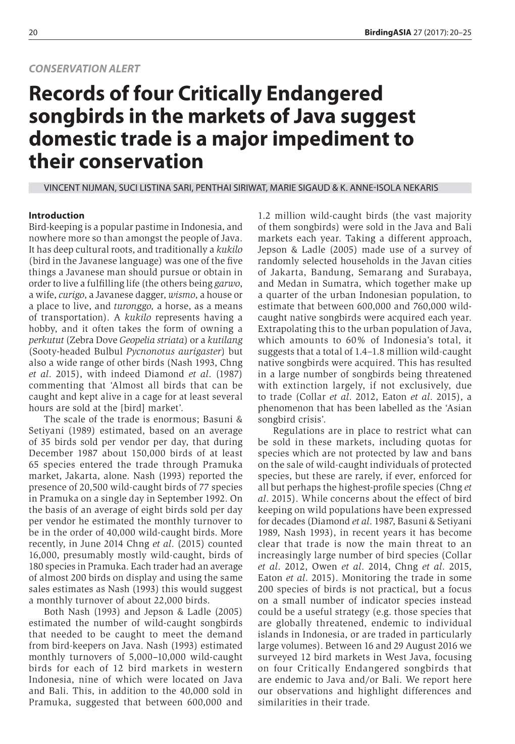 Records of Four Critically Endangered Songbirds in the Markets of Java Suggest Domestic Trade Is a Major Impediment to Their Conservation