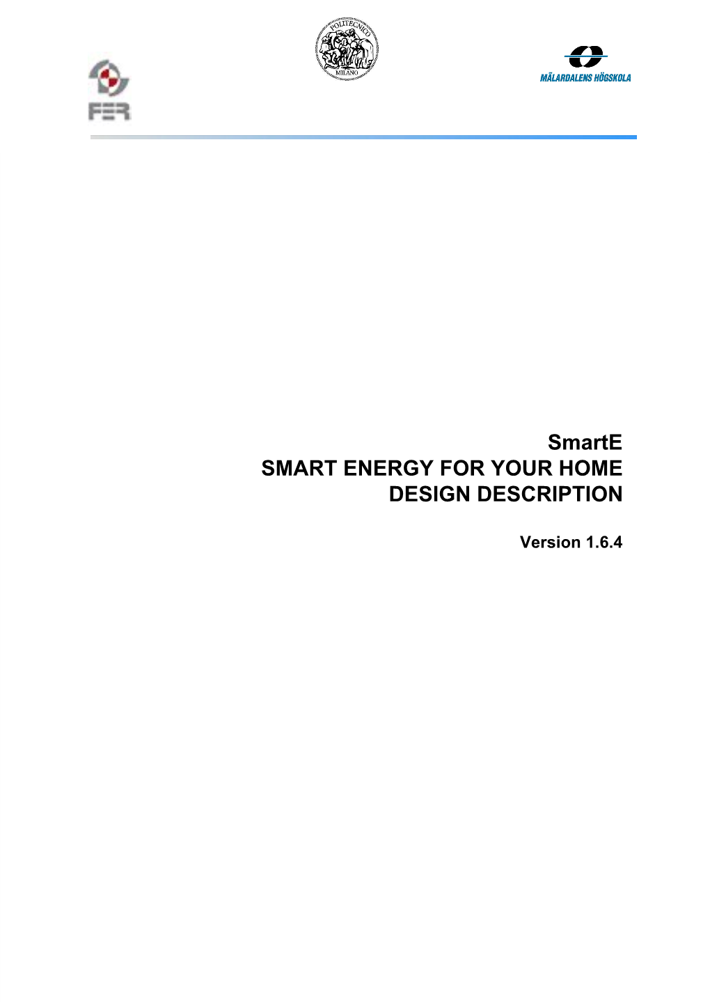 Smarte SMART ENERGY for YOUR HOME DESIGN DESCRIPTION