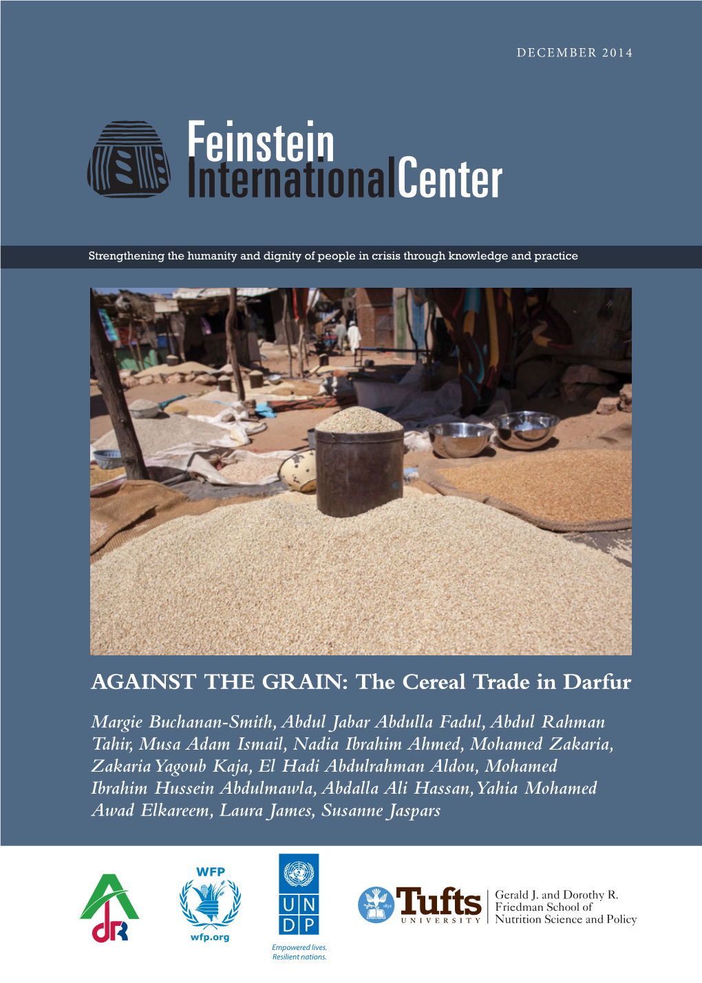 AGAINST the GRAIN: the Cereal Trade in Darfur