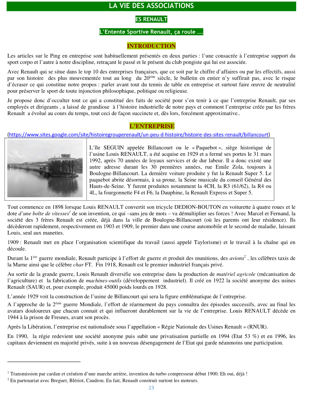 Es Renault a Évolué Au Cours Du Temps, Tout Ceci De Façon Succincte Et, Dès Lors, Forcément Approximative