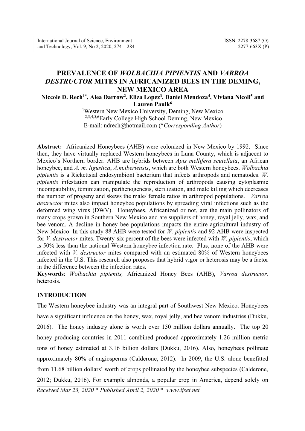 PREVALENCE of WOLBACHIA PIPIENTIS and VARROA DESTRUCTOR MITES in AFRICANIZED BEES in the DEMING, NEW MEXICO AREA Niccole D