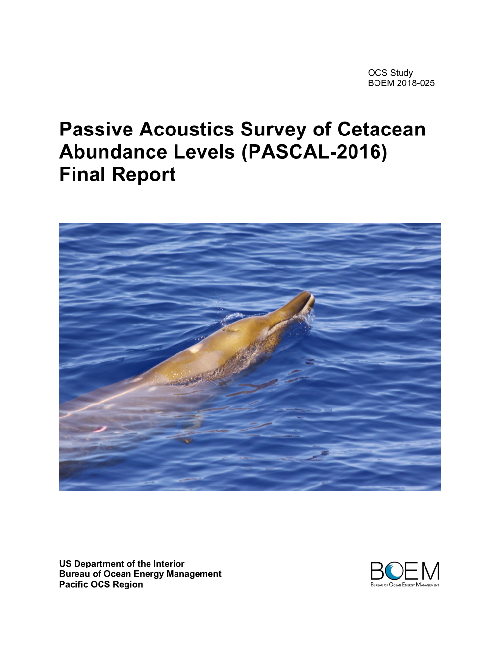 Passive Acoustics Survey of Cetacean Abundance Levels (PASCAL-2016) Final Report