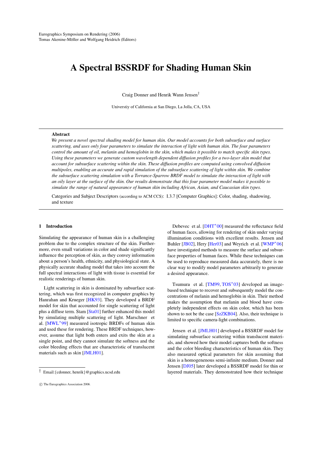 A Spectral BSSRDF for Shading Human Skin