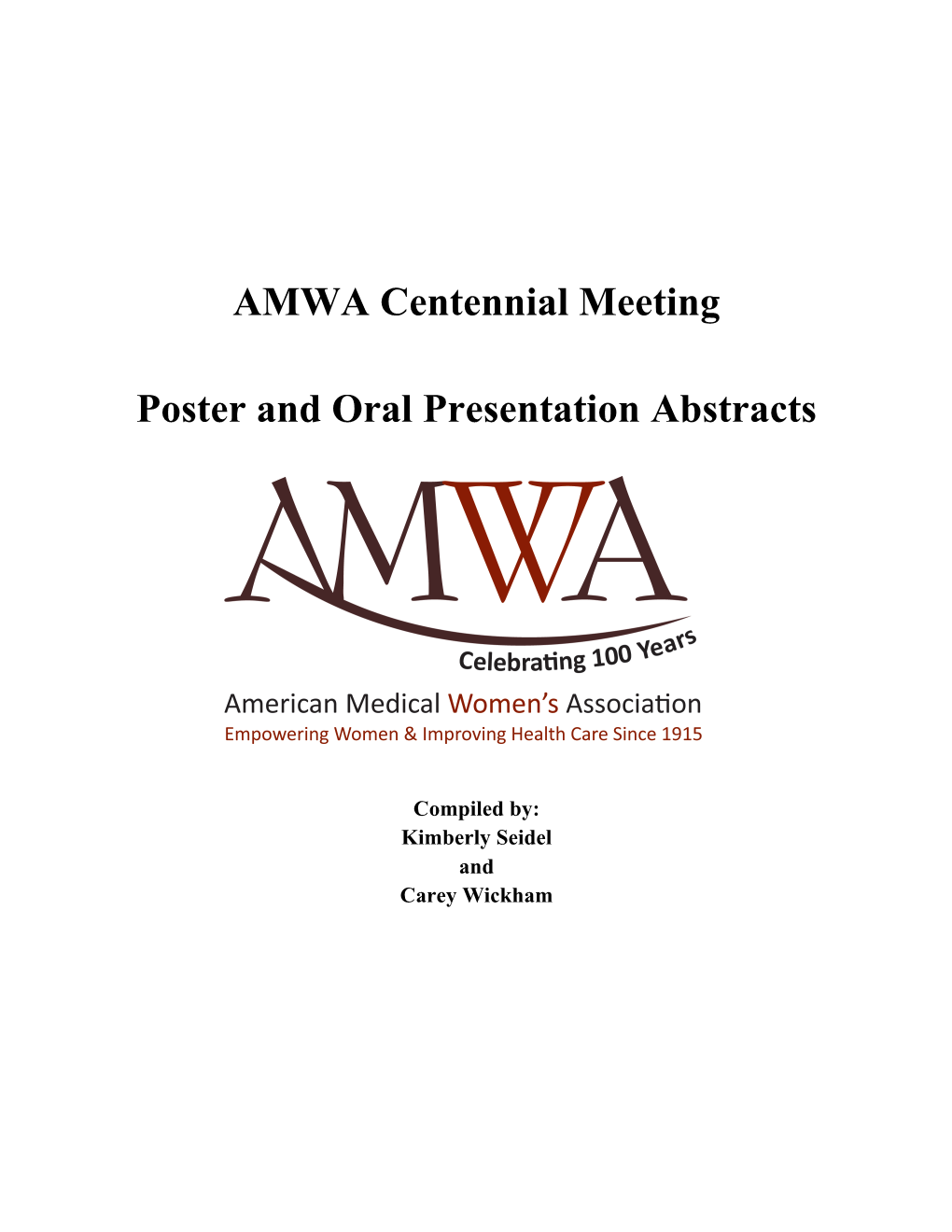AMWA Centennial Meeting Poster and Oral Presentation Abstracts