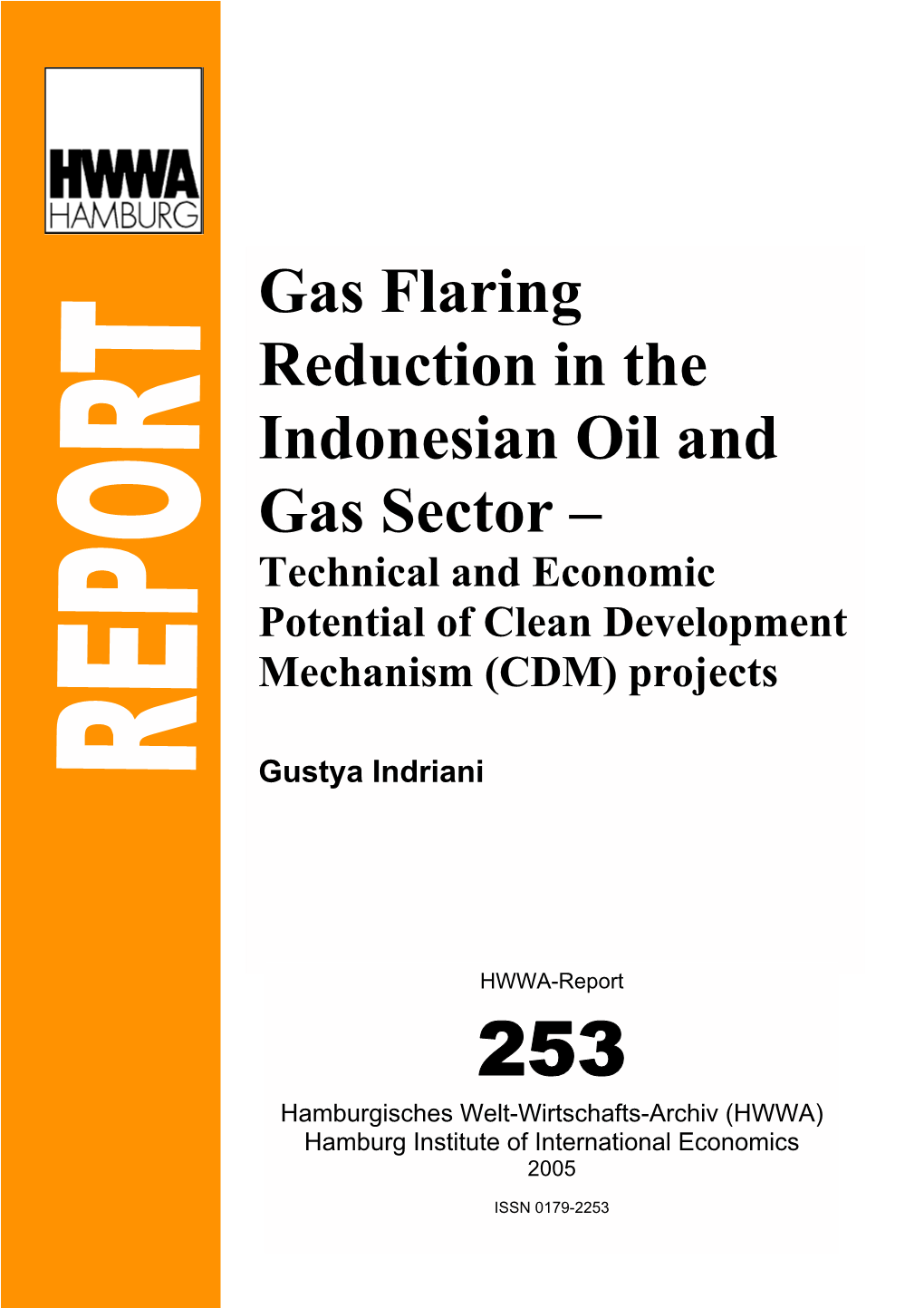 Gas Flaring Reduction in the Indonesian Oil and Gas Sector – Technical and Economic Potential of Clean Development Mechanism (CDM) Projects