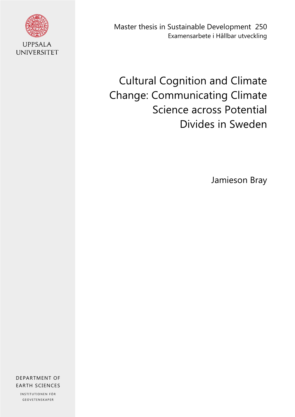 Cultural Cognition and Climate Change: Communicating Climate Science Across Potential Divides in Sweden