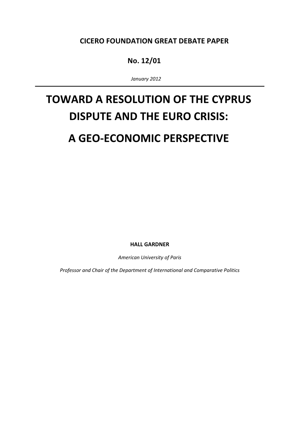 Toward a Resolution of the Cyprus Dispute and the Euro Crisis: a Geo-Economic Perspective