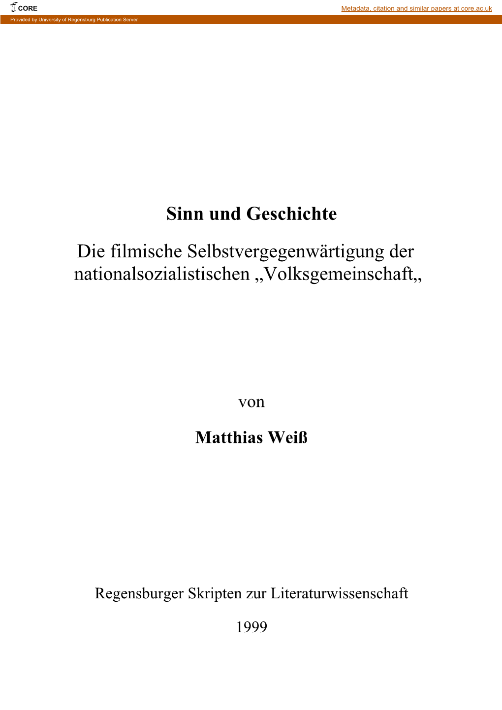 Sinn Und Geschichte Die Filmische Selbstvergegenwärtigung Der Nationalsozialistischen „Volksgemeinschaft„