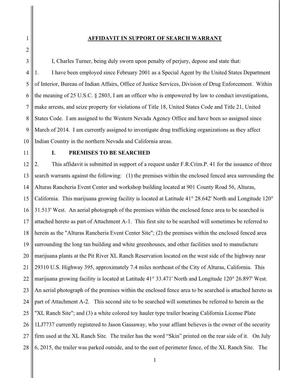 AFFIDAVIT in SUPPORT of SEARCH WARRANT 2 3 I, Charles Turner, Being Duly Sworn Upon Penalty of Perjury, Depose and State That: 4 1