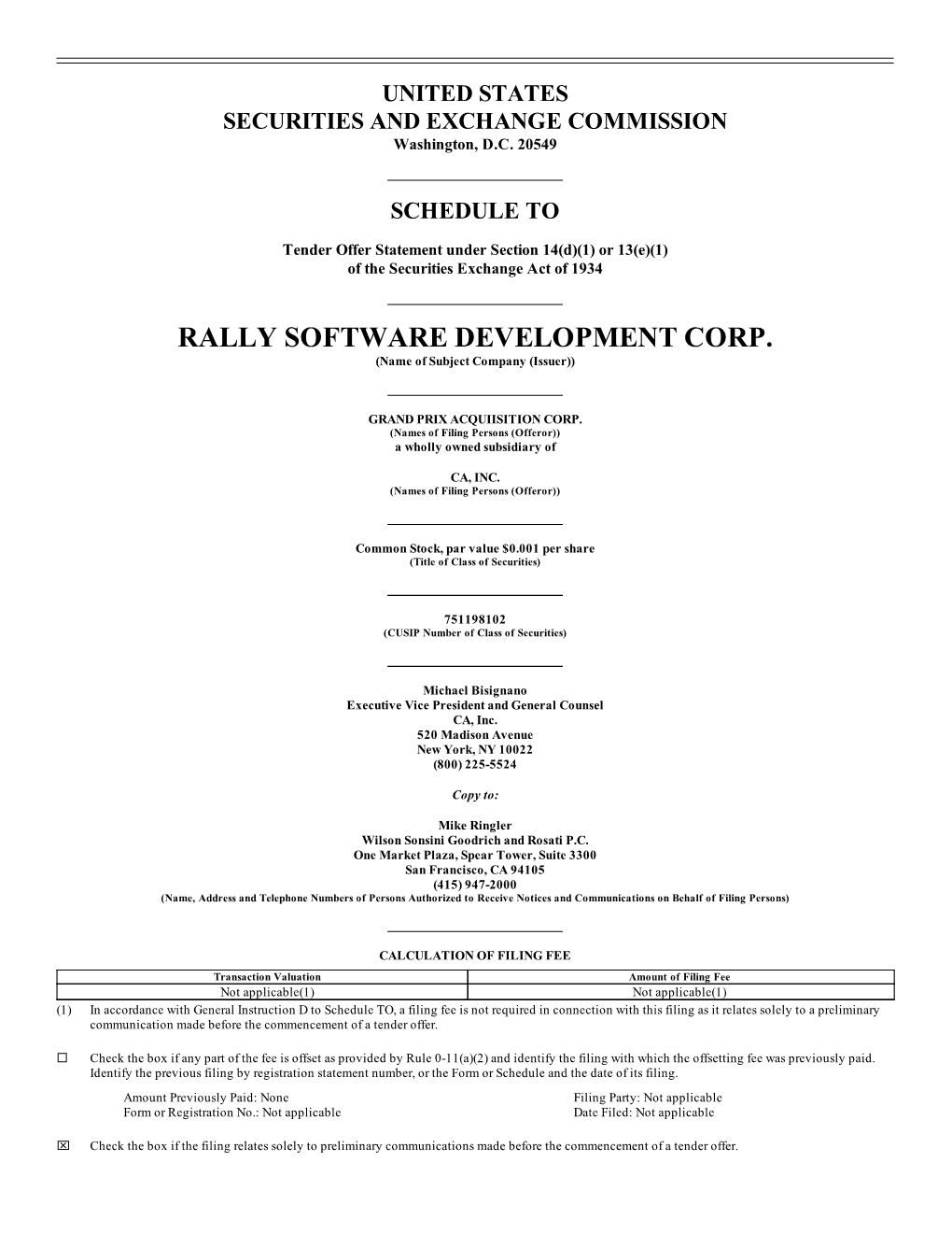 RALLY SOFTWARE DEVELOPMENT CORP. (Name of Subject Company (Issuer))