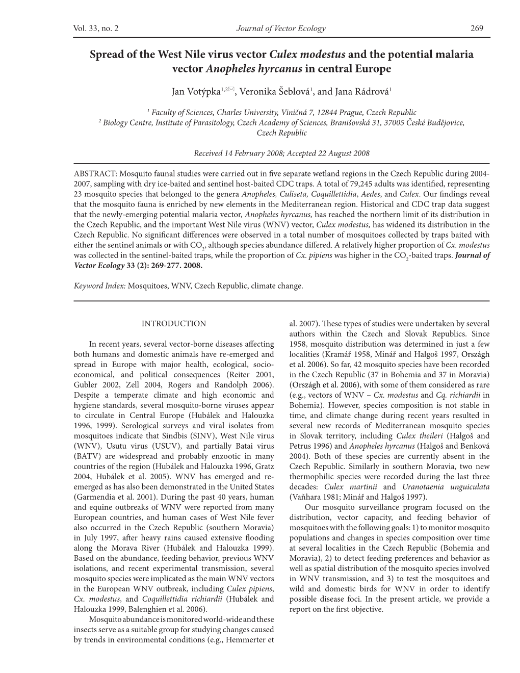 Spread of the West Nile Virus Vector Culex Modestus and the Potential Malaria Vector Anopheles Hyrcanus in Central Europe