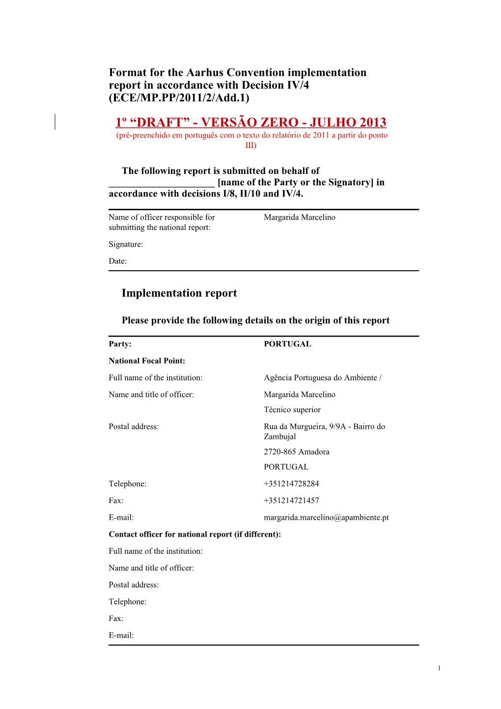 Format for the Aarhus Convention Implementation Report in Accordance with Decision IV/4