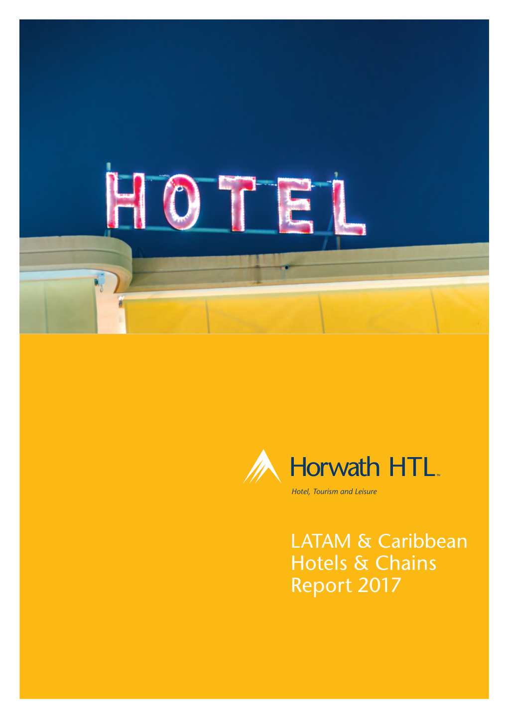 Horwath HTL Latam Hotel Chains Report