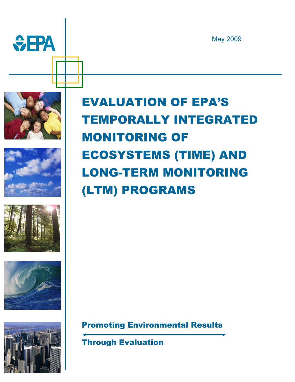 Evaluation of EPA's Temporally Integrated Monitoring of Ecosystems (TIME) and Long‐Term Monitoring (LTM) Programs: Evaluation Methodology