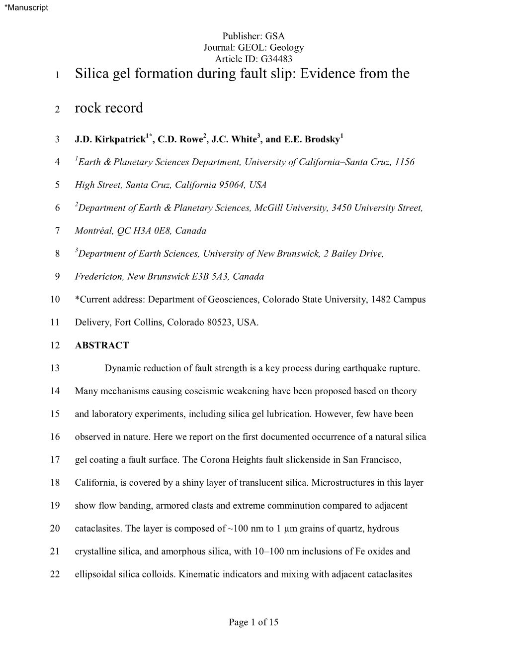 Silica Gel Formation During Fault Slip: Evidence from The