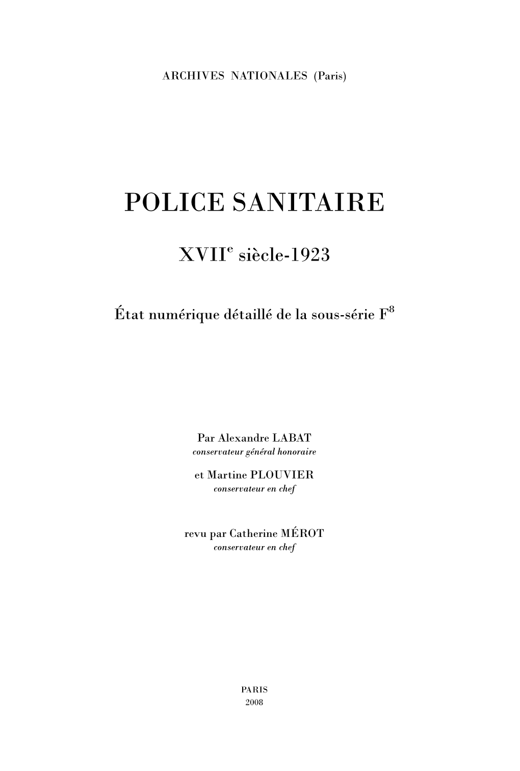 POLICE SANITAIRE Xviie Siècle-1923 État Numérique Détaillé