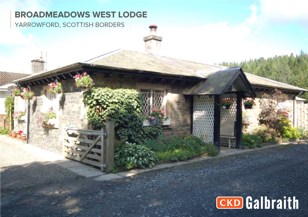 Broadmeadows West Lodge Yarrowford, Selkirk, Scottish Borders, Td7 5Lz