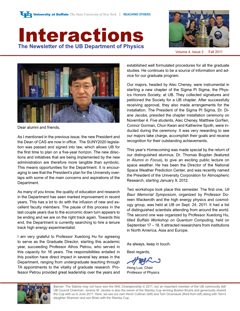 Interactions the Newsletter of the UB Department of Physics Volume 4, Issue 2 Fall 2011