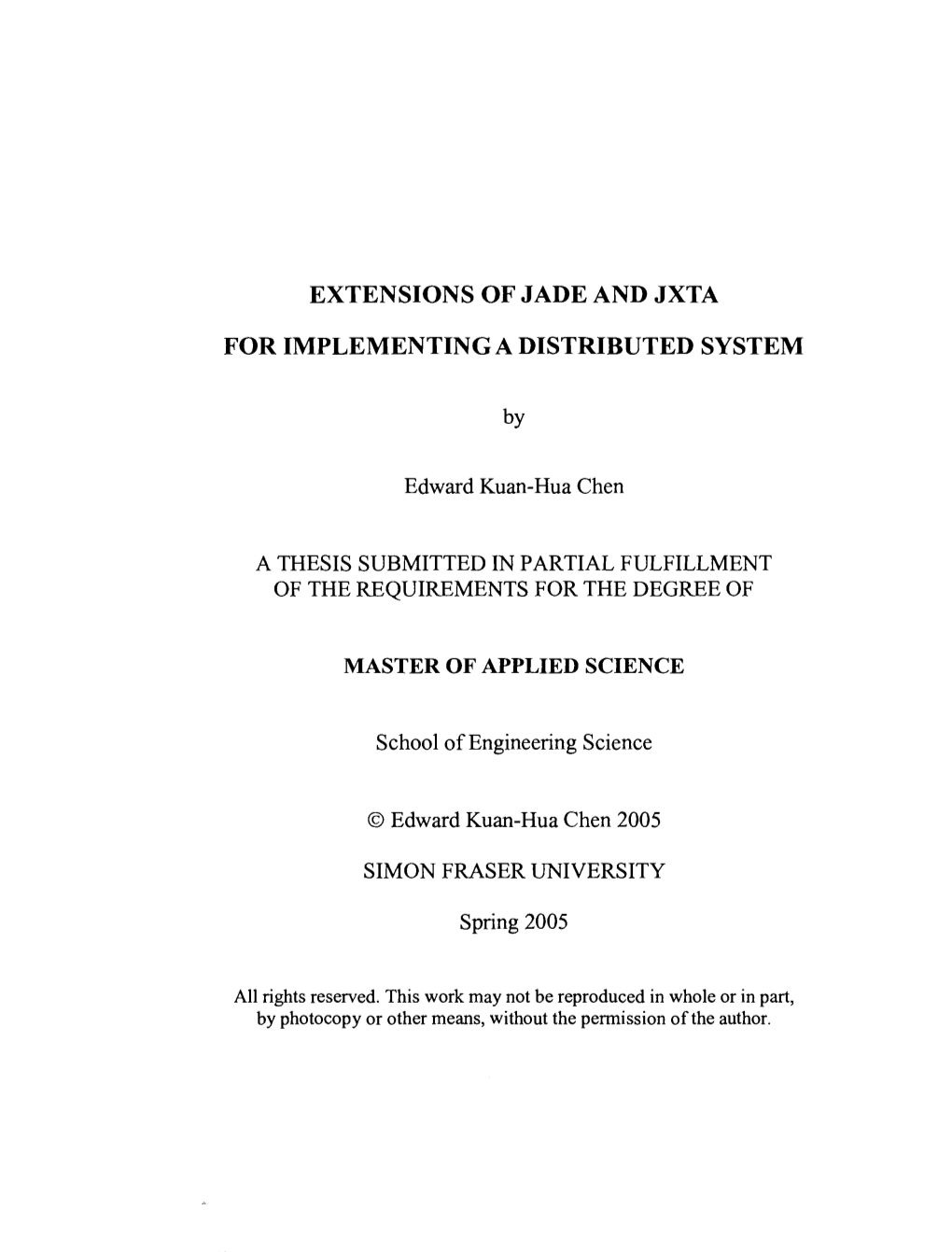 Extensions of JADE and JXTA for Implementing a Distributed System