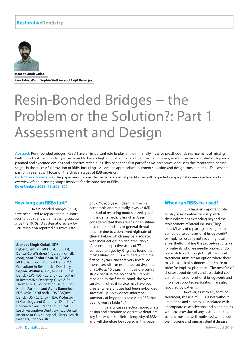 Resin-Bonded Bridges − the Problem Or the Solution?: Part 1 Assessment and Design