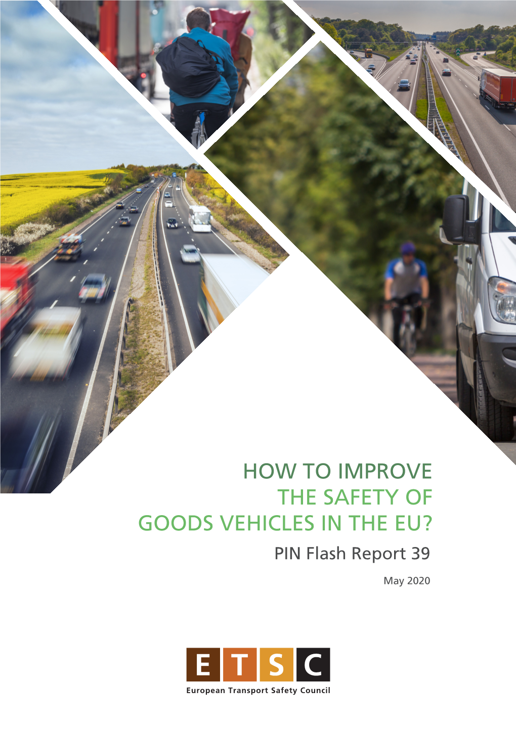 How to Improve the Safety of Goods Vehicles in the EU? (PIN Flash